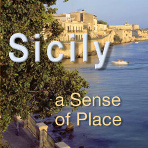 Sicily: A Sense of Place – May 17 to 26, 2025 – 1 Space Left